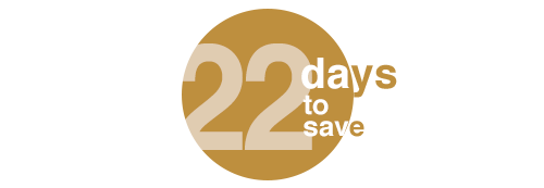 22 days to save