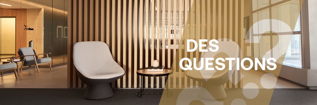 DES QUESTIONS?