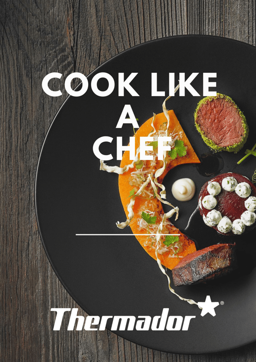 Cook like a chef - Thermador