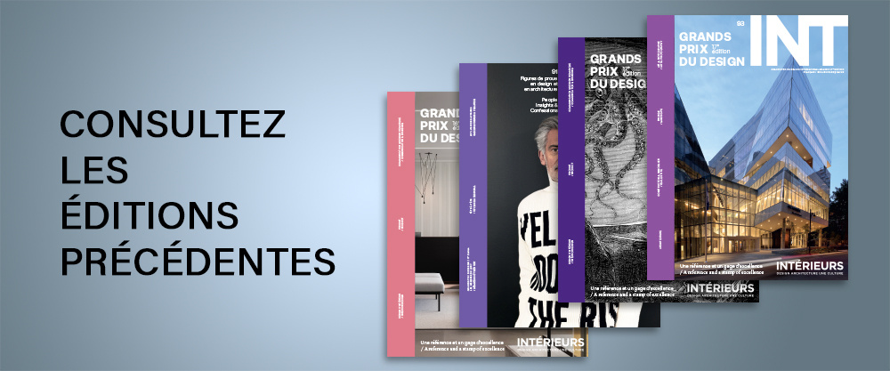 Consultez les éditions précédentes du magazine INT.DESIGN