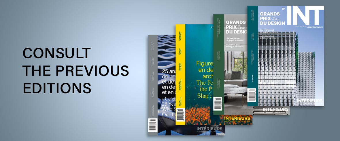Consult the previous editions of INTERIEURS magazine