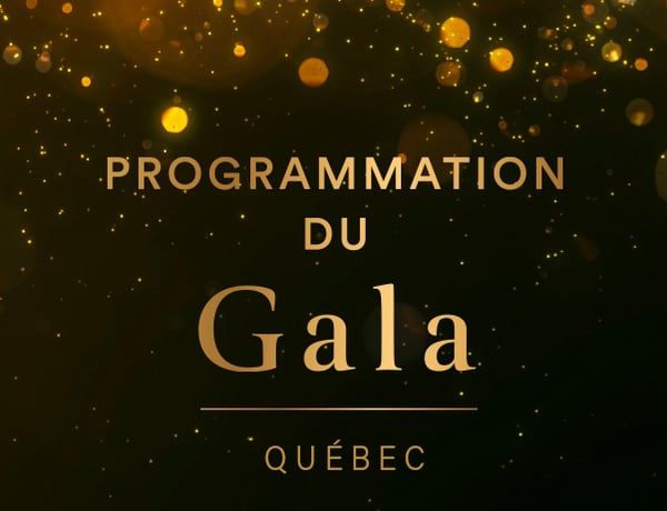 Programmation du Gala - Québec
