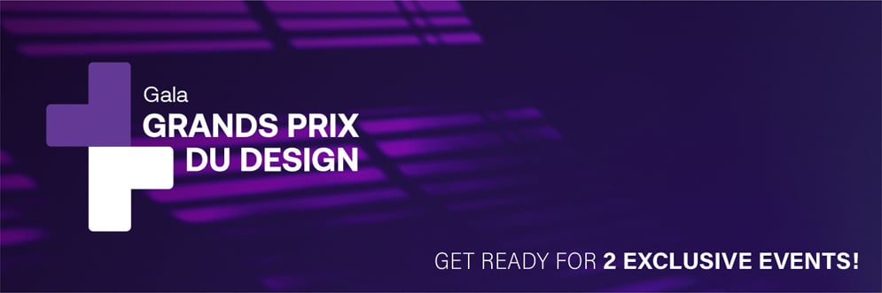 Gala GRANDS PRIX DU DESIGN: Get ready for 2 exclusive events!